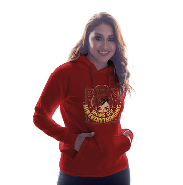 Mom Sees Everything Hoodie – Funny Mom Life Gift