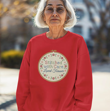 Stitched With Care Loved Forever Sweatshirt – Cozy Craft Mom Gift
