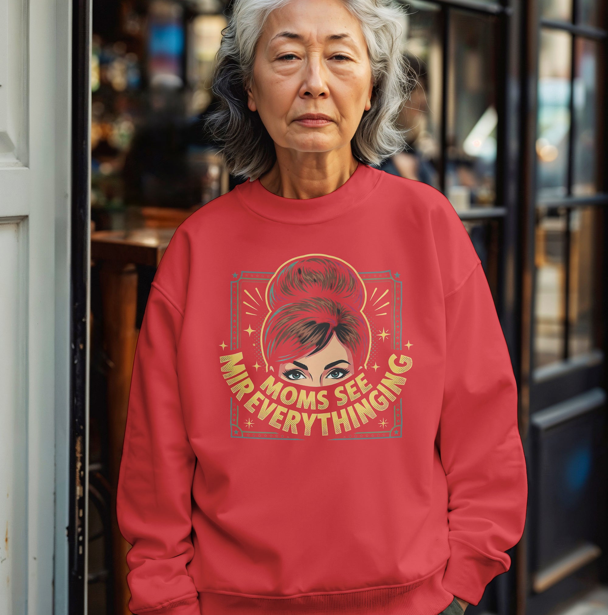 Mom Sees Everything Sweatshirt – Funny & Cozy Mom Gift