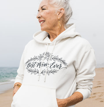 Best Mom Ever Floral Hoodie – Cute & Cozy Gift for Mom