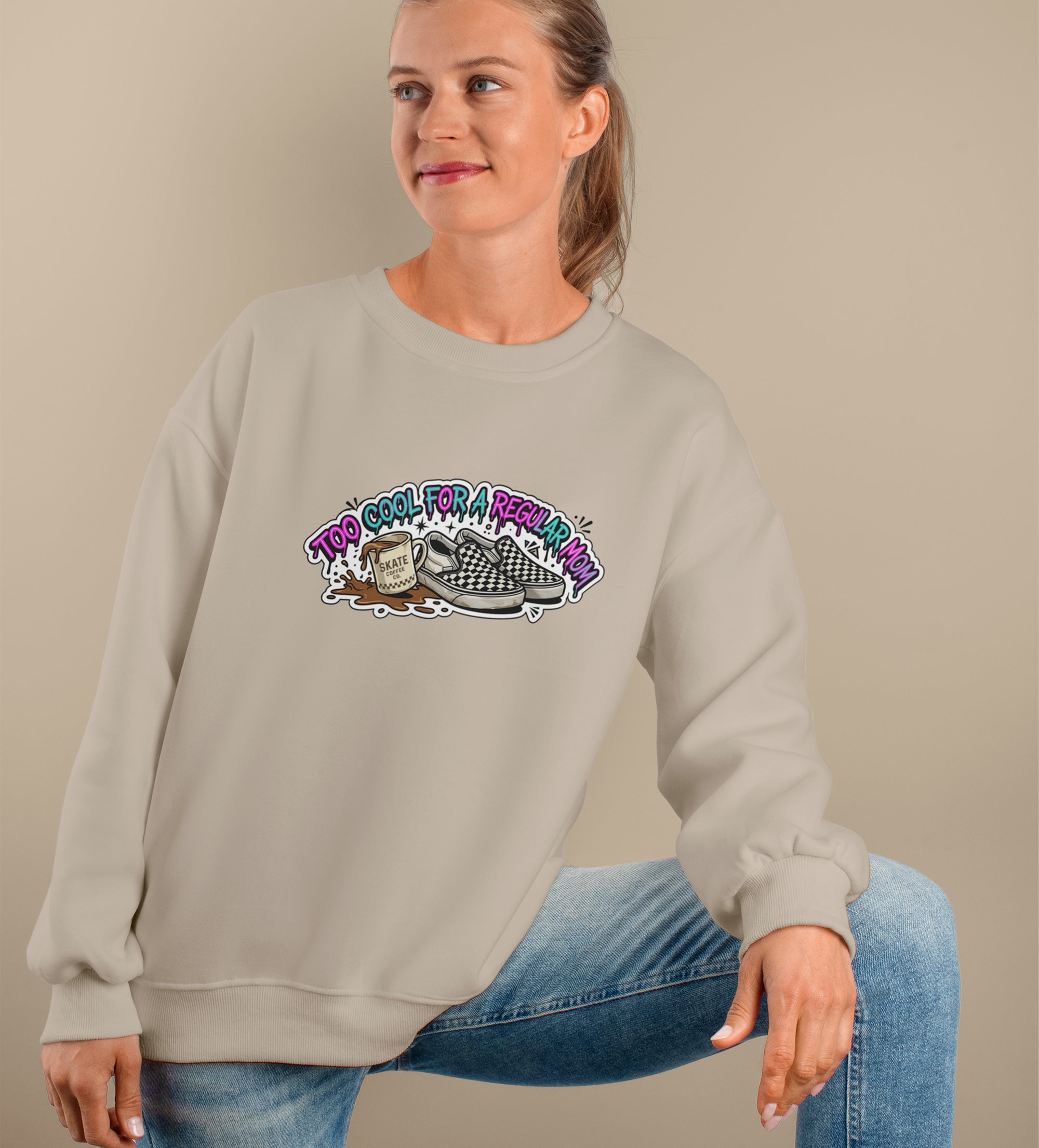 Too Cool For A Regular Mom Sweatshirt – Funny & Stylish Mom Gift